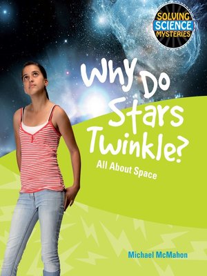 cover image of Why Do Stars Twinkle?